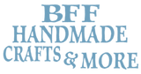BFF Handmade Crafts & More Logo